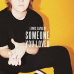 Someone You Loved Bài hát của Lewis Capaldi